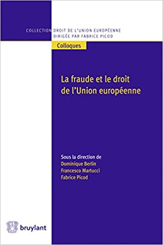 Couverture de l'ouvrage La fraude et le droit de l'Union européenne