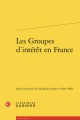 Couverture de l'ouvrage Les Groupes d'intérêt en France