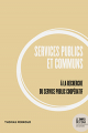 Couverture de l'ouvrage Service public et commun. À la recherche du service public coopératif